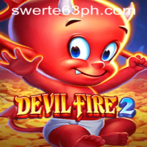Exploring the Exciting World of DevilFire2: A Comprehensive Guide