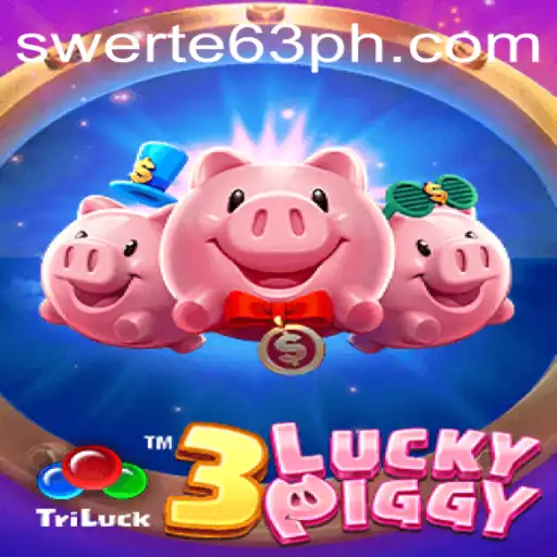 Explore the Exciting World of 3LUCKYPIGGY: A Swerte63.COM Adventure