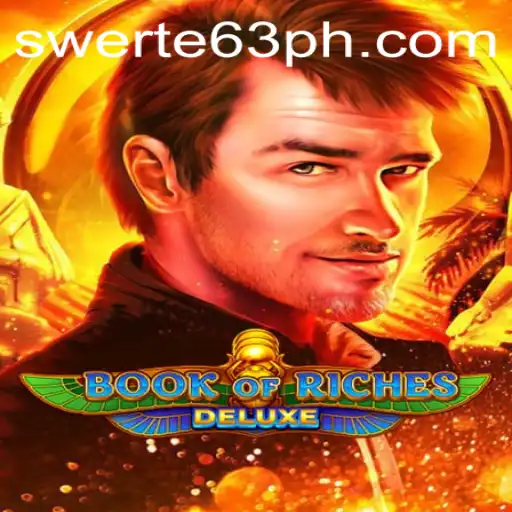 Exploring the Enchanting World of BookofRichesDeluxe and Swerte63.COM
